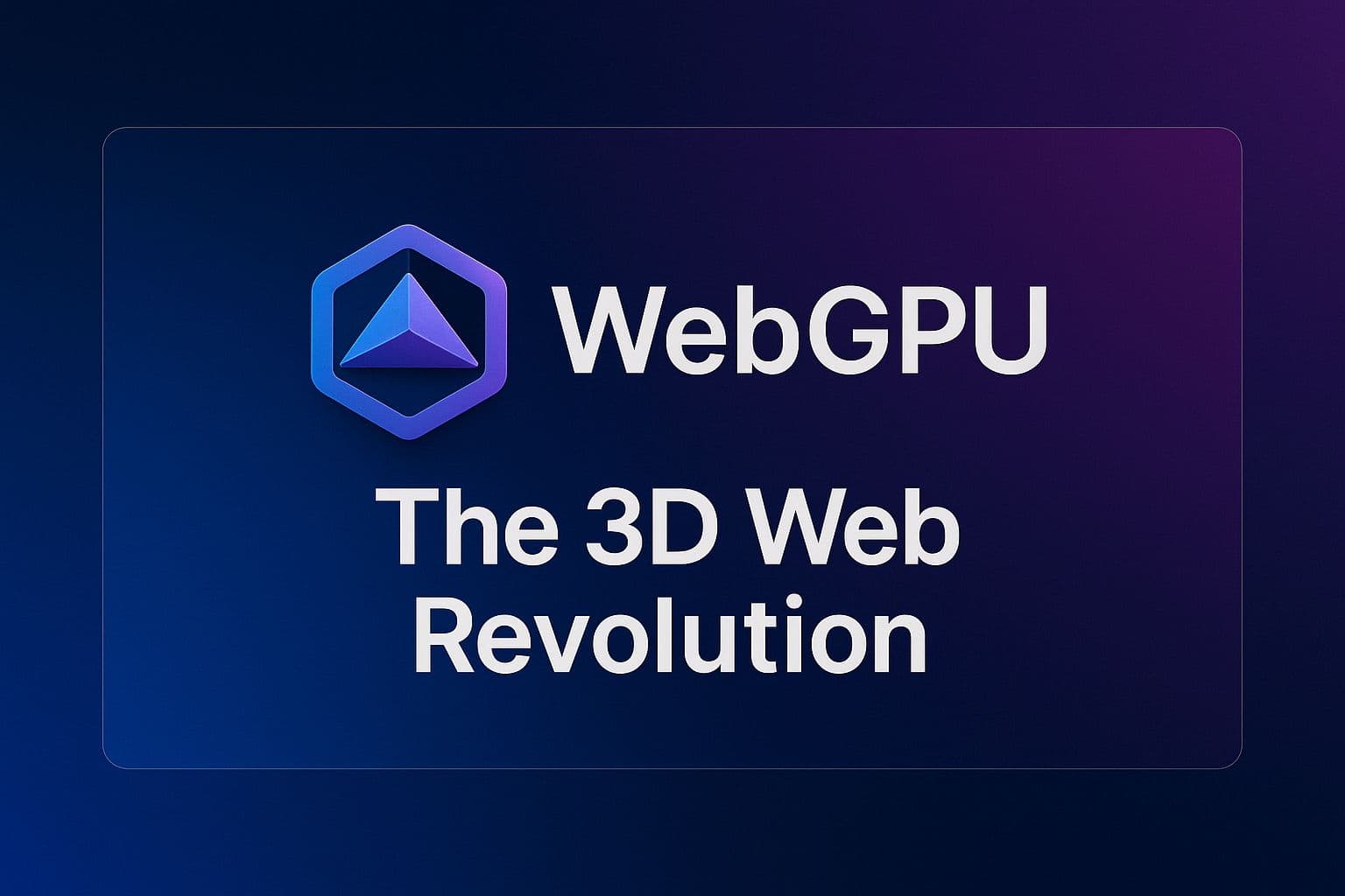 WebGPU — The 3D Web Revolution